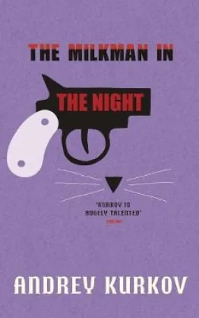 Andrey Kurkov: The Milkman in the Night [2011] paperback